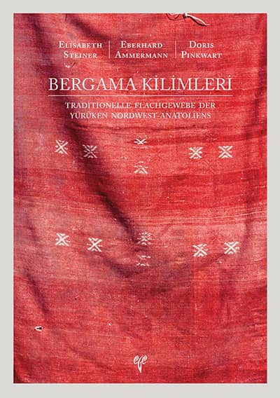 Bergama Kilimleri - Traditionelle Flachgewebe der Yürüken Nordwest - Anatoliens
