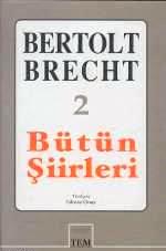 Bertolt Brecht Bütün Şiirleri