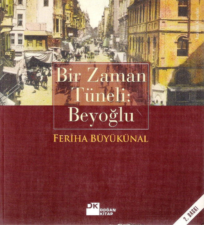 Bir Zaman Tüneli : Beyoğlu