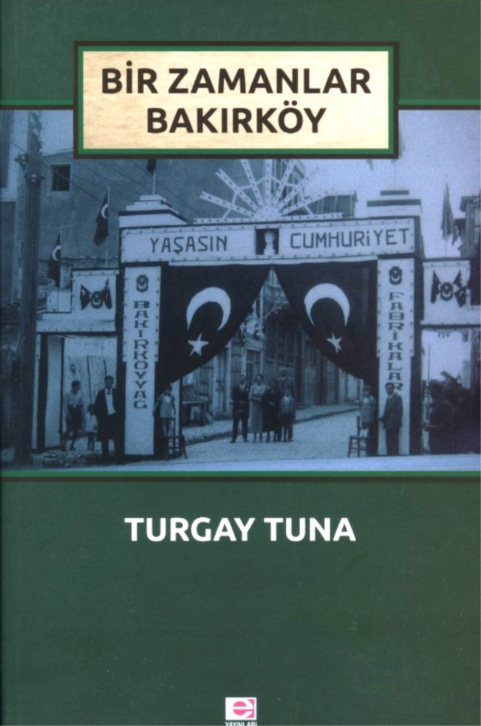 Bir Zamanlar Bakırköy