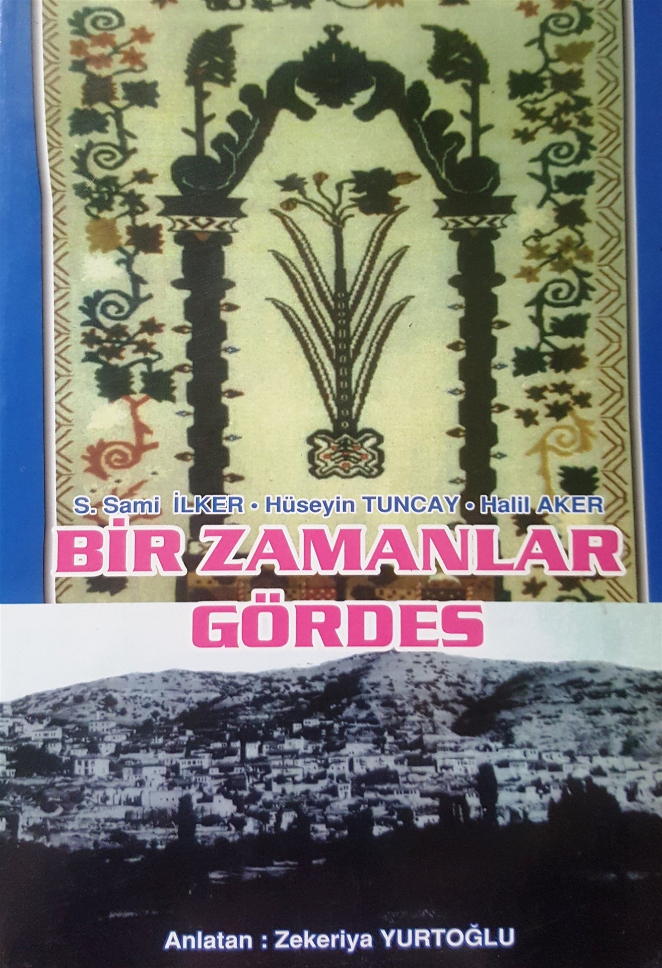 Bir Zamanlar Gördes