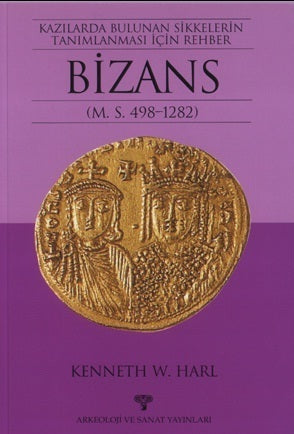 Kazılarda Bulunan Sikkelerin Tanımlanması için Rehber BİZANS (M.S.498-1282)