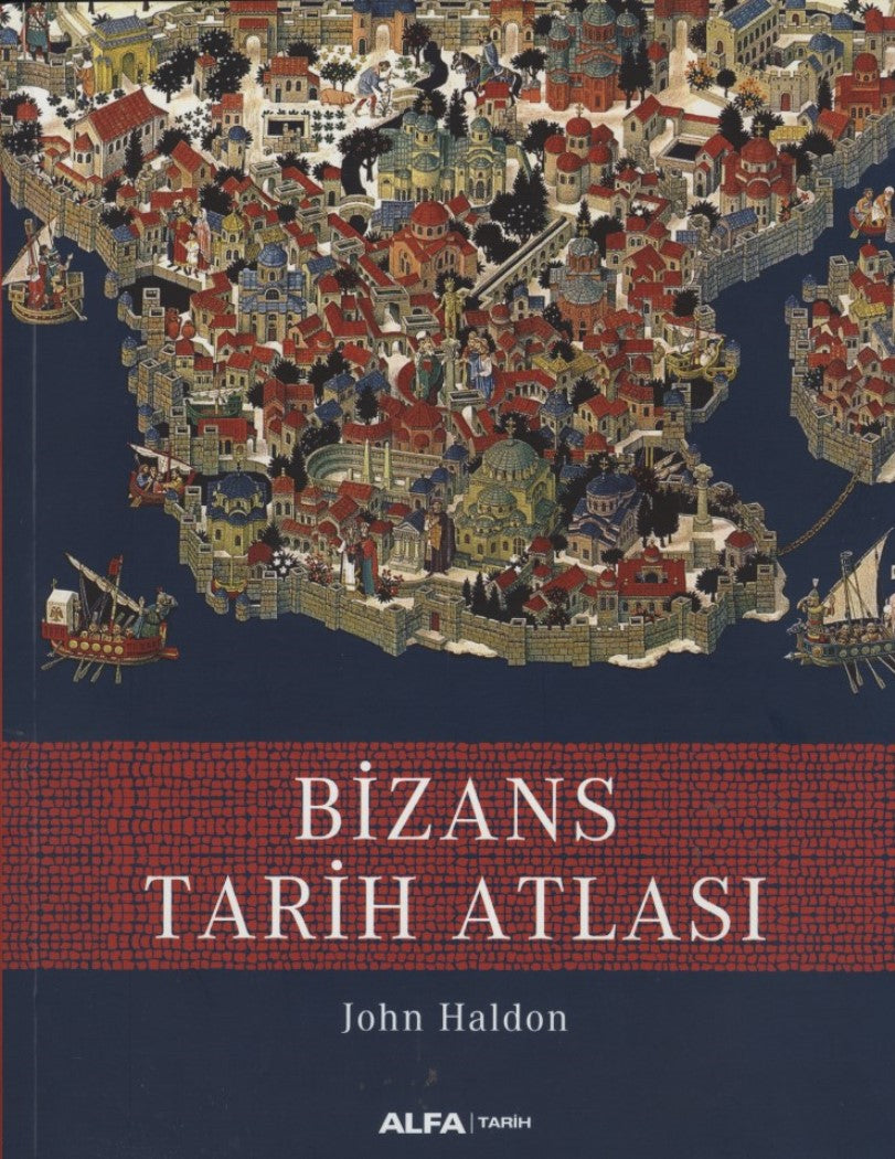 Bizans Tarih Atlası