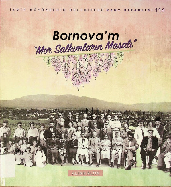 Bornova'm Mor Salkımların Masalı