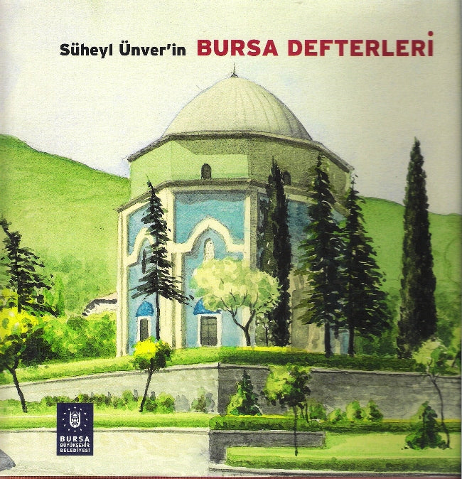 Süheyl Ünver'in Bursa Defterleri