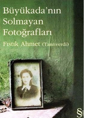 Büyükada'nın Solmayan Fotoğrafları