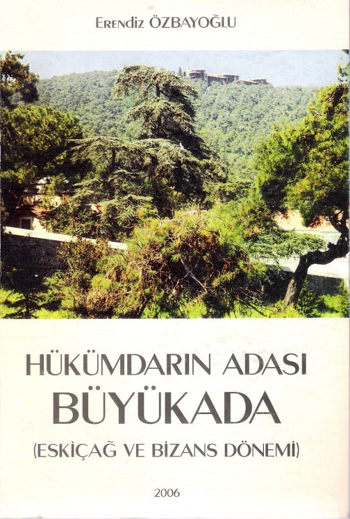 Hükümdarın Adası Büyükada - Eskiçağ ve Bizans Dönemi