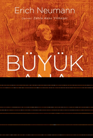Büyük Ana - Dişilin İmge ve Simgeleri