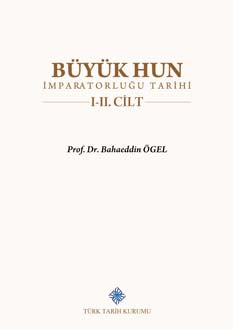 Büyük Hun İmparatorluğu Tarihi I-II Cilt (Takım), 2019