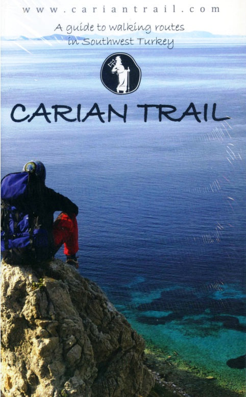 Carian Trail : A Guide to Walking Routes in Southwest