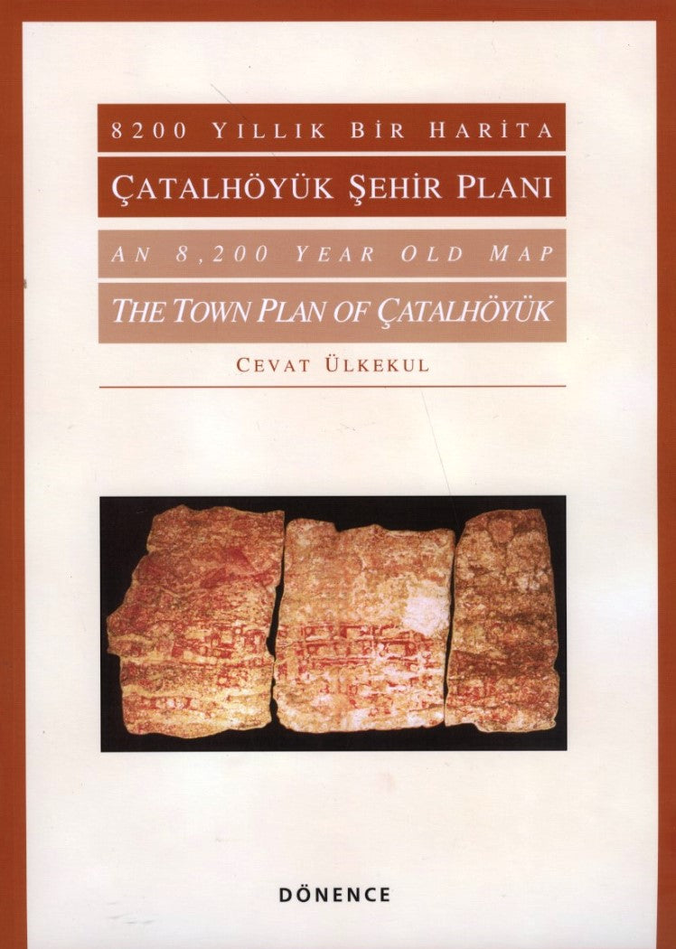 8200 Yıllık Bir Harita| Çatalhöyük Şehir Planı (Türkçe - İngilizce)