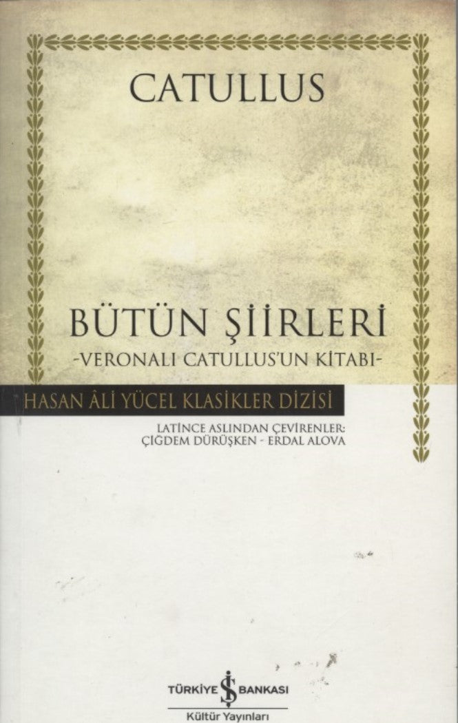 Veronalı Catullus'un Kitabı : Bütün Şiirleri
