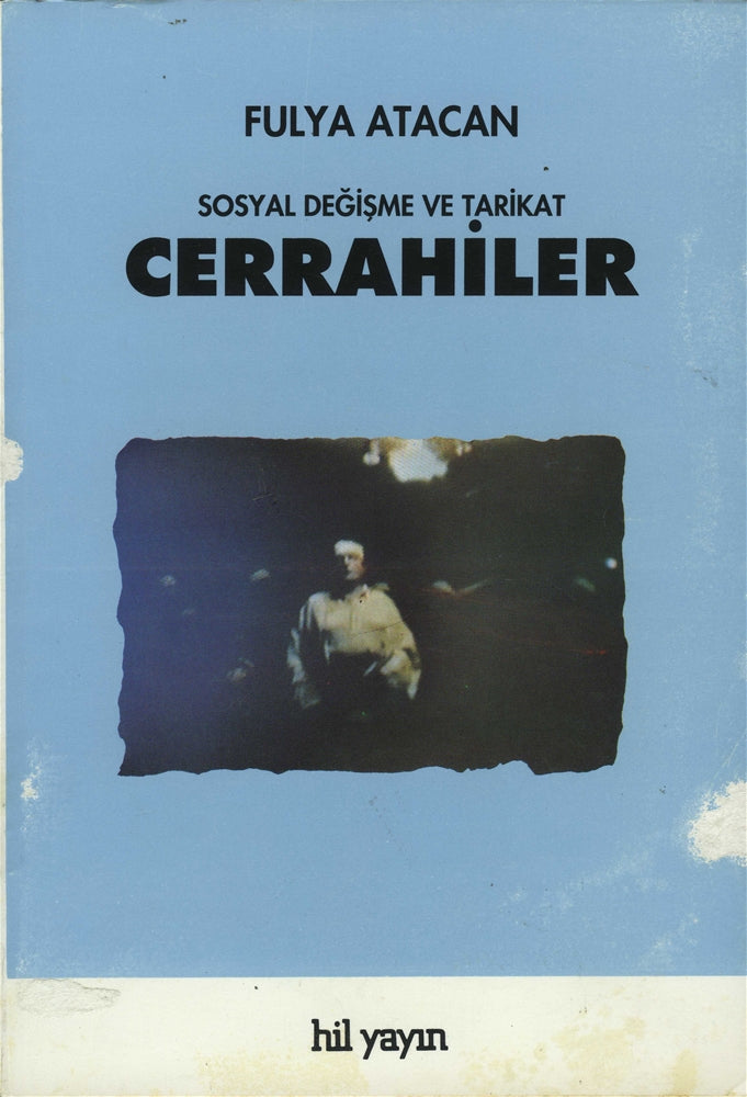 Cerrahiler : Sosyal Değişme ve Tarikat