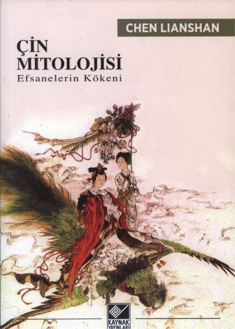 Çin Mitolojisi Efsanelerin Kökeni