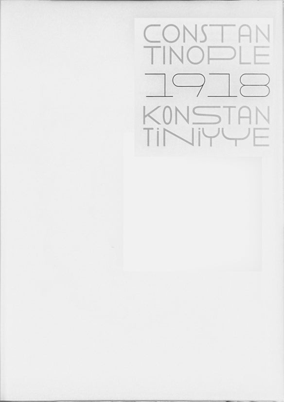 Constantinople 1918 Konstantiniyye