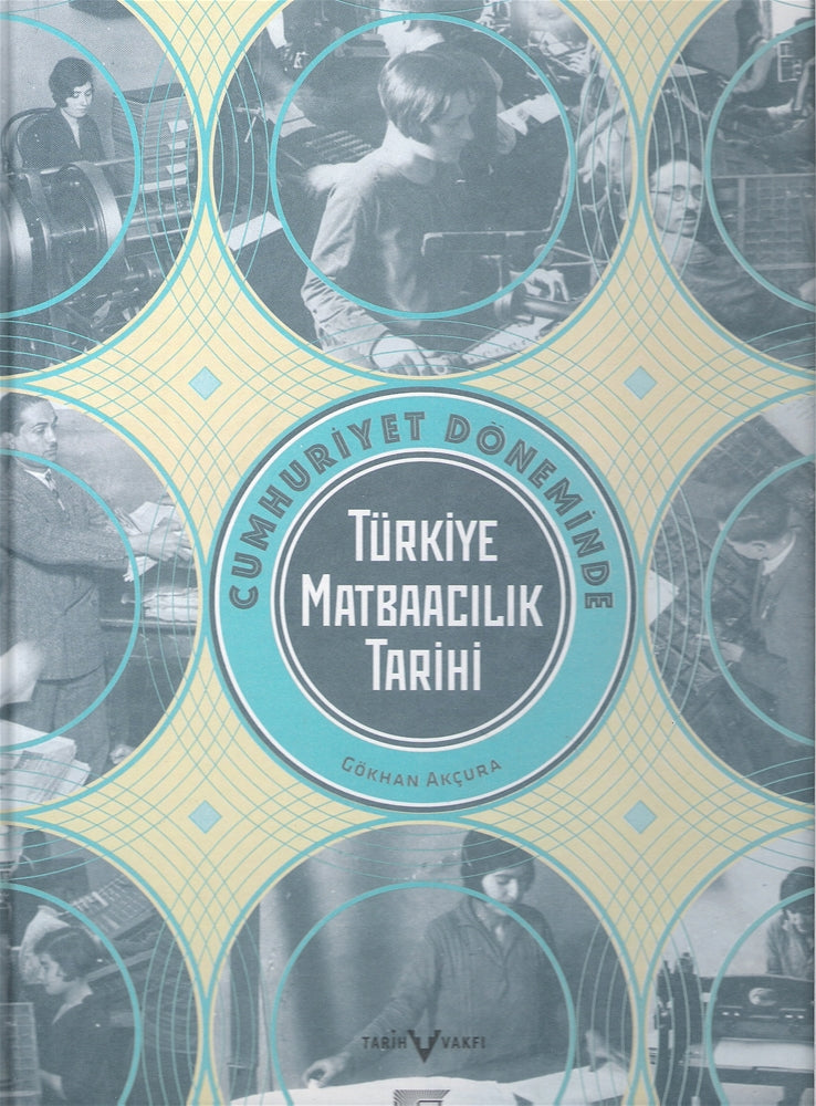 Cumhuriyet Döneminde Türkiye Matbaacılık Tarihi