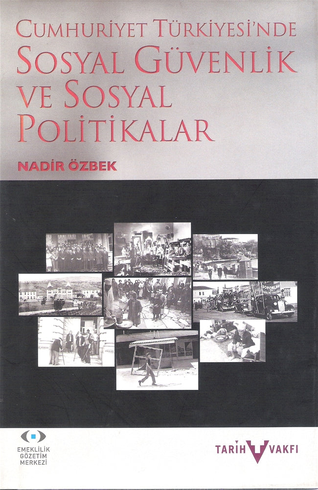 Cumhuriyet Türkiyesi'nde Sosyal Güvenlik ve Sosyal Politikalar