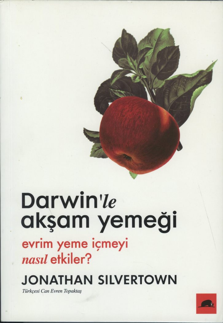 Darwin'le Akşam Yemeği - Evrim Yeme İçmeyi Nasıl Etkiler?