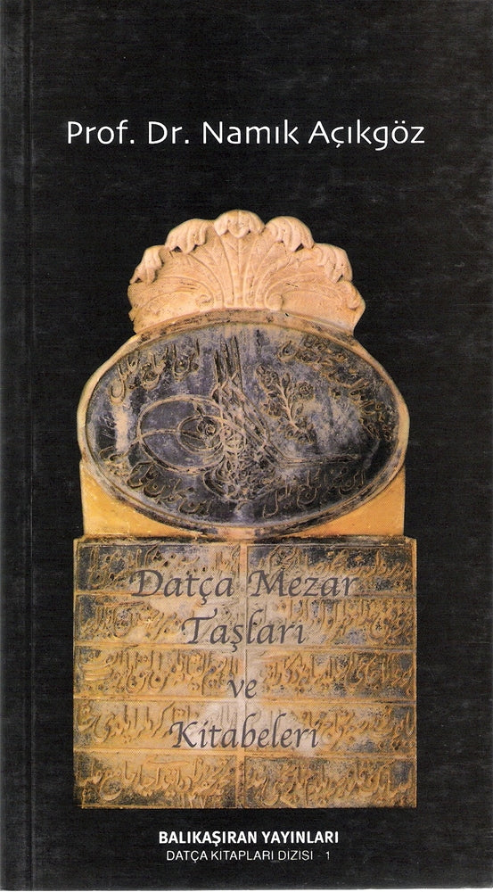 Datça Mezar Taşları ve Kitabeleri