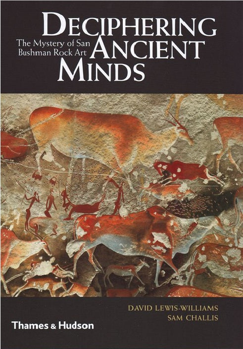 Deciphering Ancient Minds - The Mystery of San Bushman Rock Art