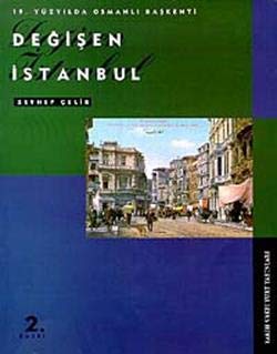 19. yüzyılda Osmanlı Başkenti - Değişen İstanbul