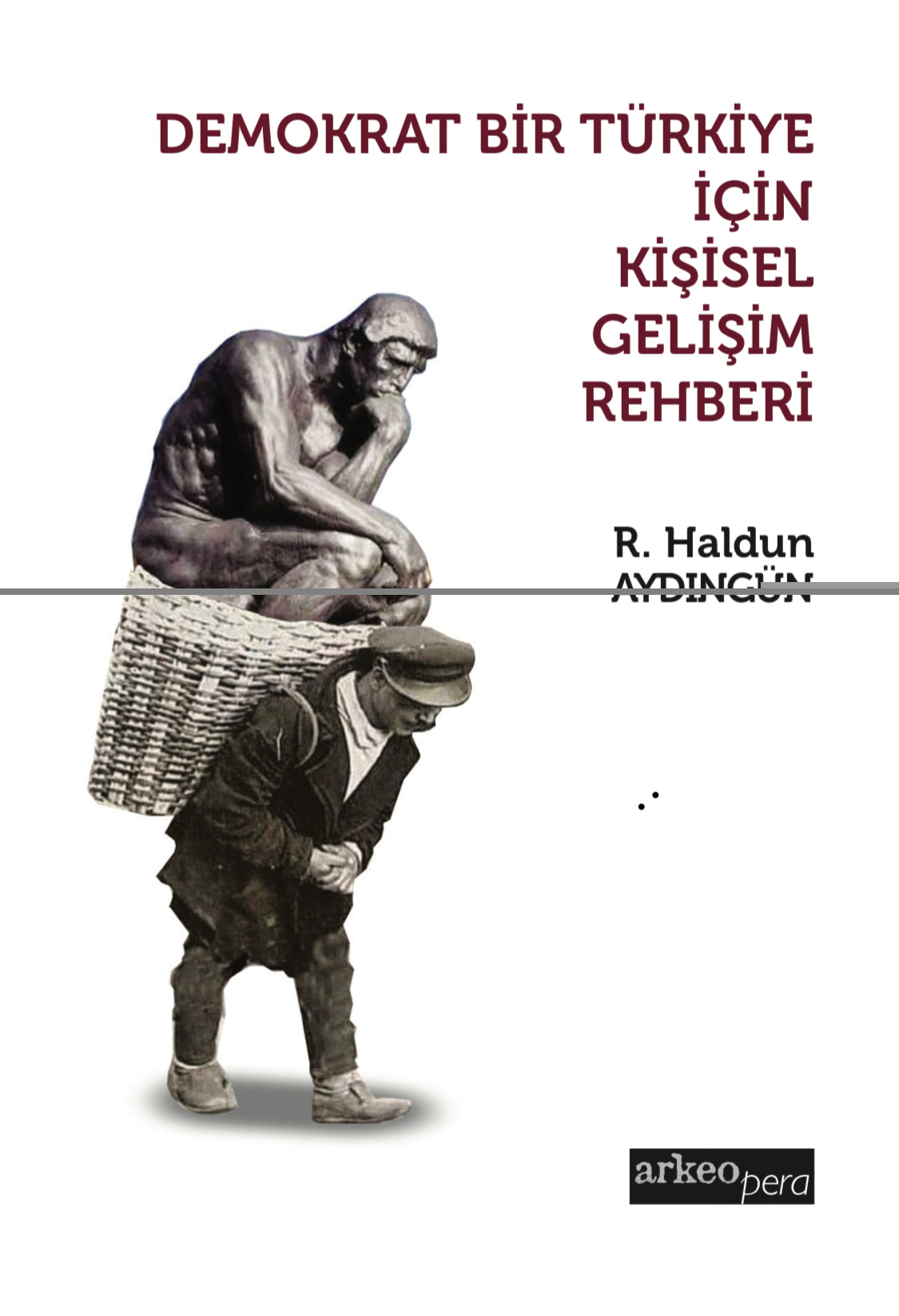 Demokrat bir Türkiye İçin Kişisel Gelişim Rehberi