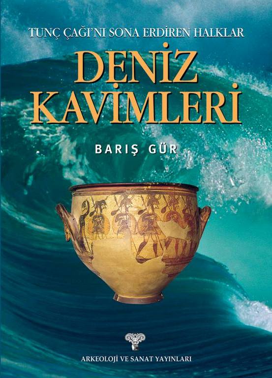 Tunç Çağını Sona Erdiren Halklar Deniz Kavimleri