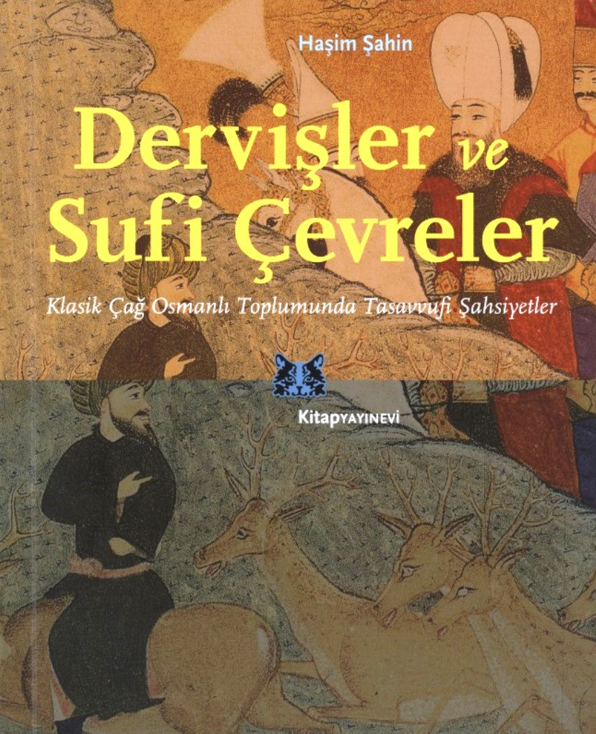 Dervişler ve Sufi Çevreler