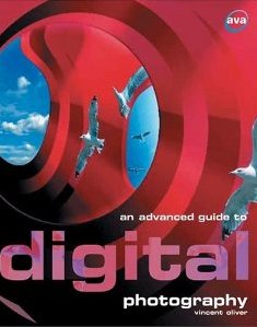 An Advanced Guide to Digital Photography