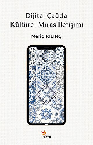 Dijital Çağda Kültürel Miras İletişimi