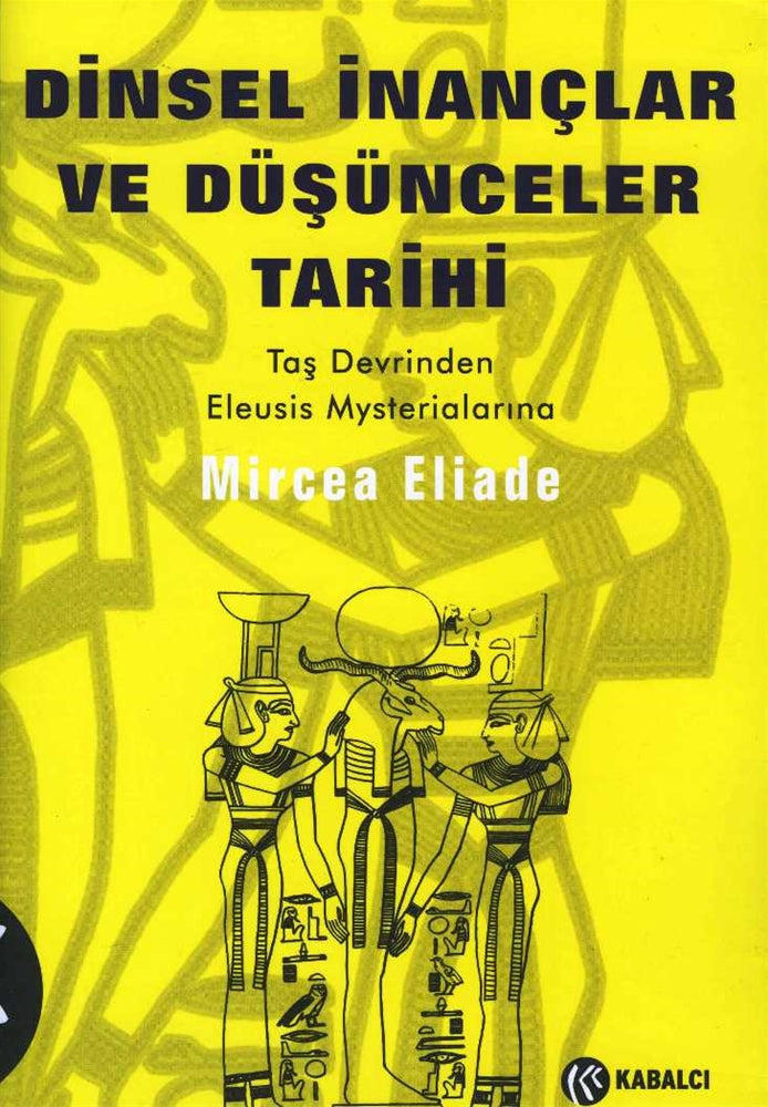 Dinsel İnançlar Ve Düşünceler Tarihi 1 Taş Devrinden Eleusis Mysterialarına