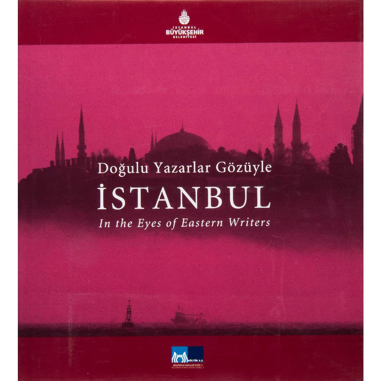 Doğulu Yazarlar Gözüyle İstanbul - In the Eyes of Eastern Writers Istanbul