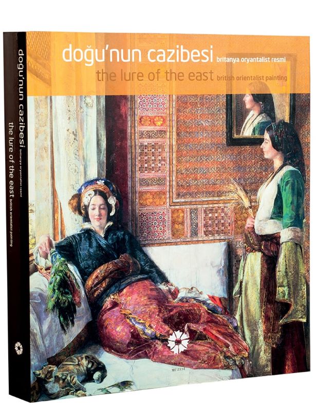 Doğu'nun Cazibesi / The Lure Of The East