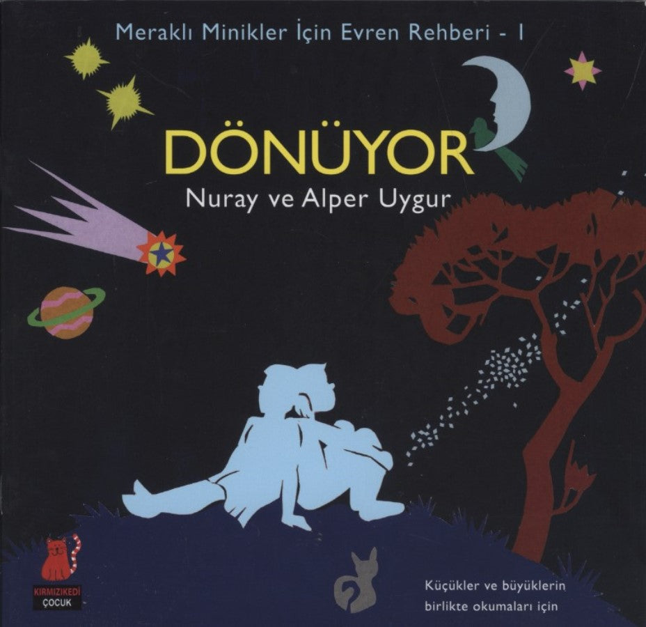 Meraklı Minikler İçin Evren Rehberi - 1 : Dönüyor