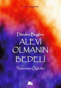 Dünden Bugüne Alevi Olmanın Bedeli