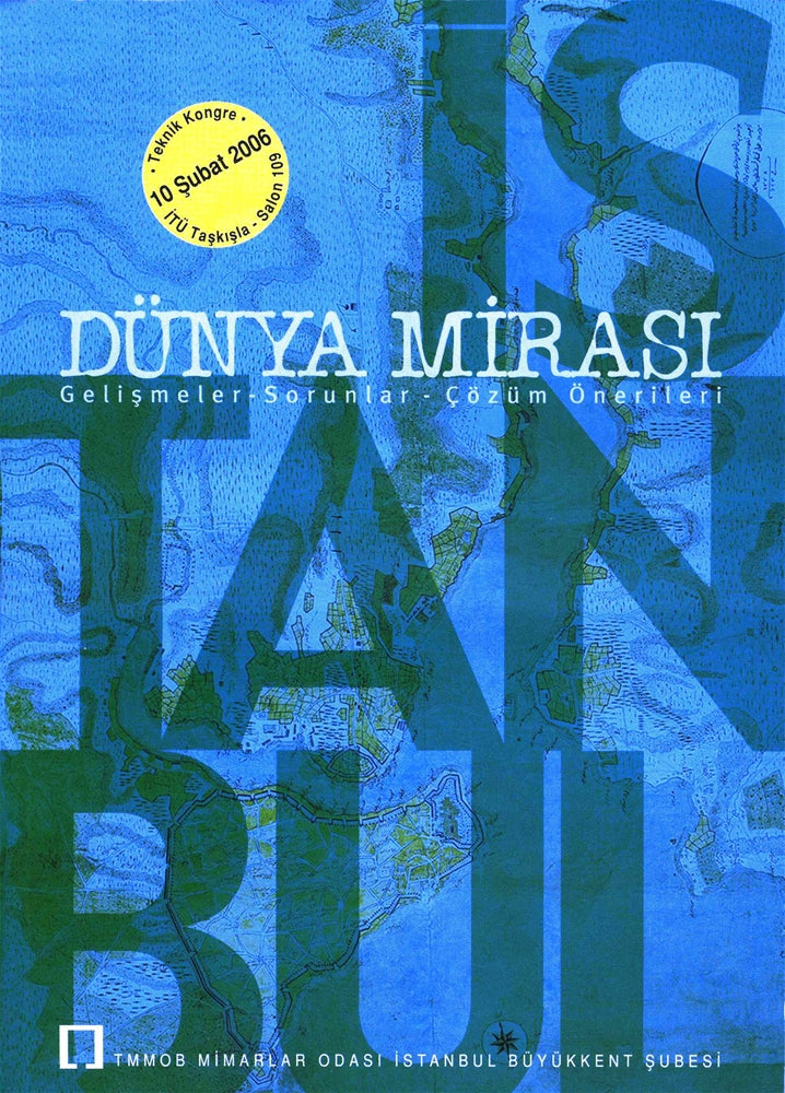 Dünya Mirası Gelişmeler-Sorunlar-Çözüm Önerileri