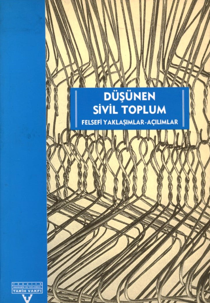 Düşünen Sivil Toplum : Felsefi Yaklaşımlar Açılımlar