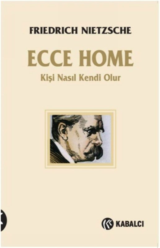 Ecce Home - Kişi Nasıl Kendi Olur