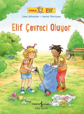 Elif Çevreci Oluyor