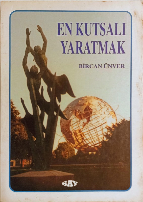 En Kutsalı Yaratmak - Sanat Söyleşileri ve Denemeler