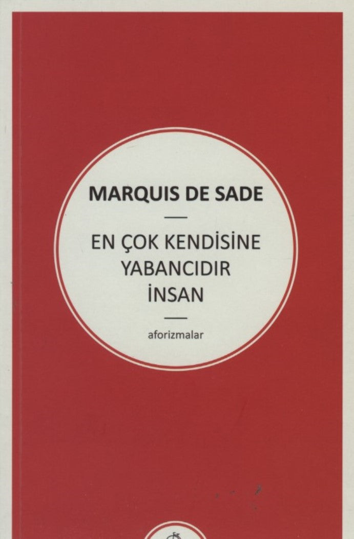 En Çok Kendisine Yabancıdır İnsan