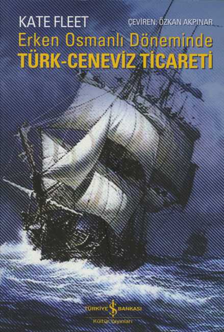 Erken Osmanlı Döneminde Türk Ceneviz Ticareti