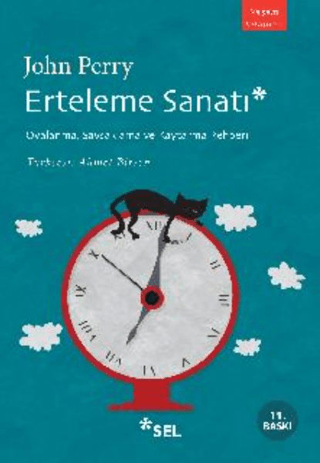 Erteleme Sanatı - Oyalanma, Savsaklama ve Kaytarma Rehberi