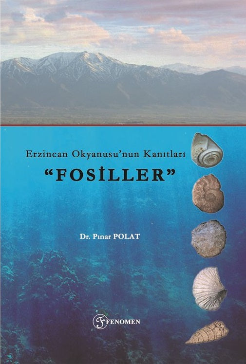 Erzincan Okyanusu'nun Kanıtları "Fosiller"