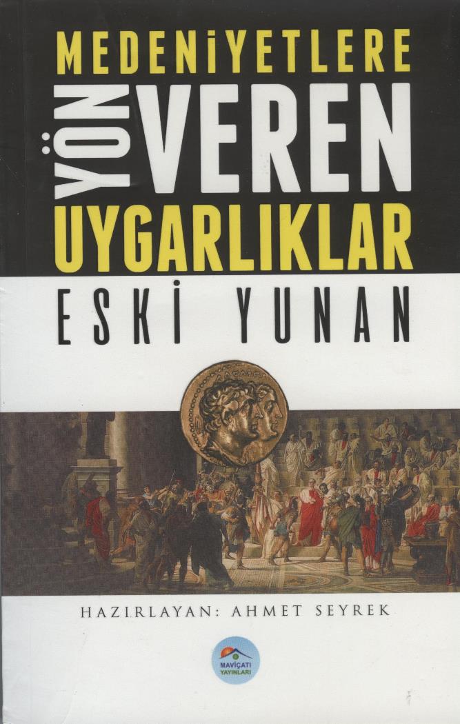 Medeniyete Yön Veren Uygarlıklar 4