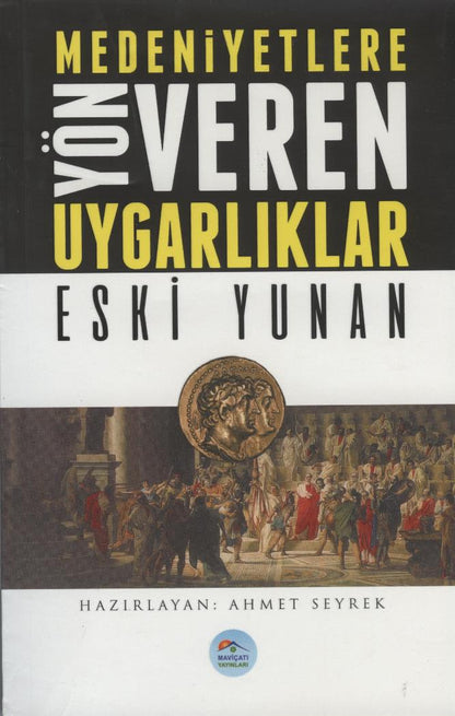 Medeniyete Yön Veren Uygarlıklar 4
