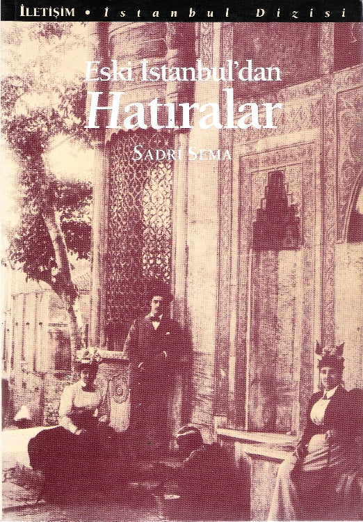 Eski İstanbul'dan Hatıralar