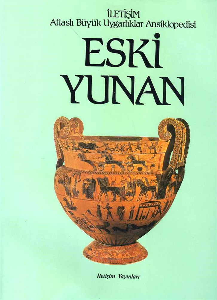Eski Yunan Atlaslı Büyük Uygarlıklar Ansiklopedisi III. Cilt