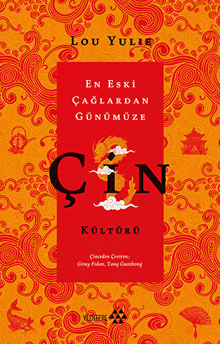 Çin Kültürü - En Eski Çağlardan Günümüze