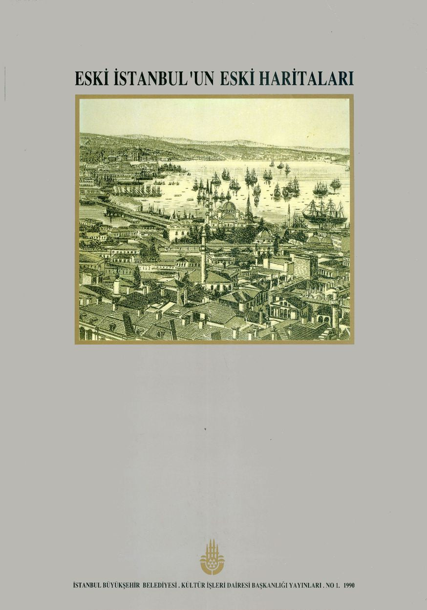 Eski İstanbul'un Eski Haritaları